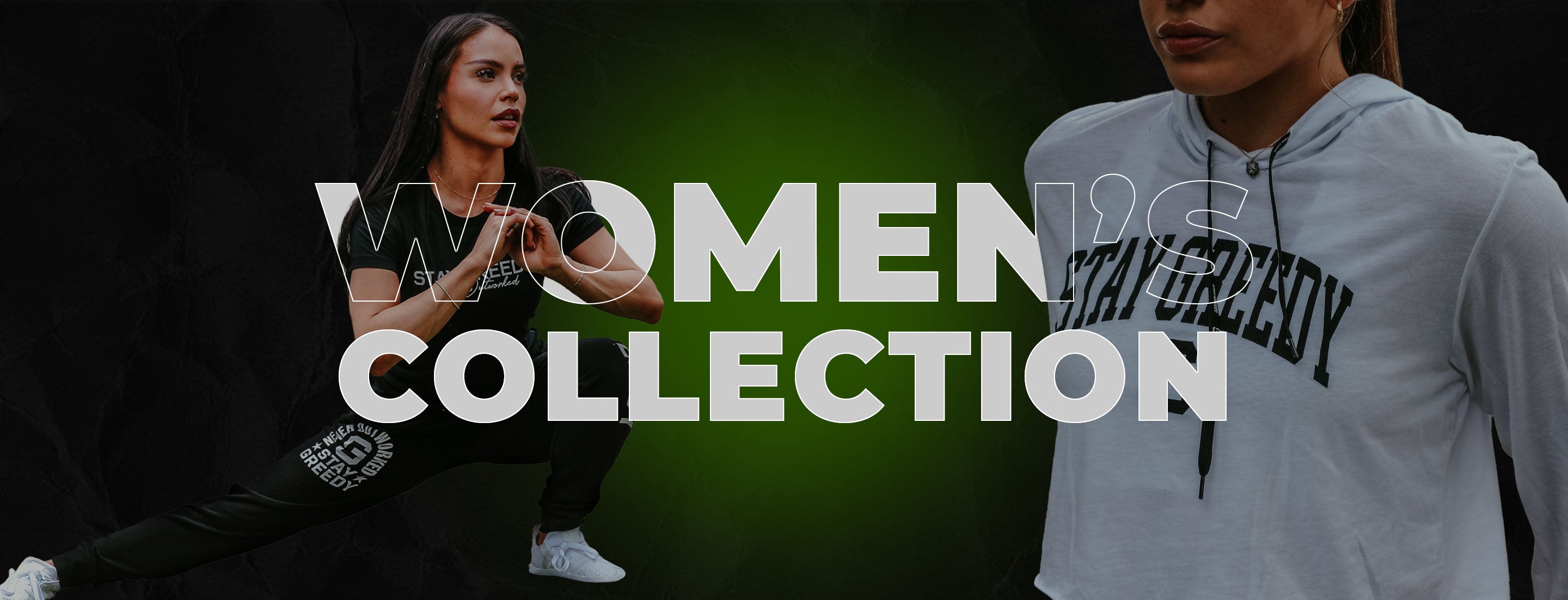Stay Greedy - Women's Collection